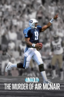 Untold: The Murder of Air McNair yesmovies