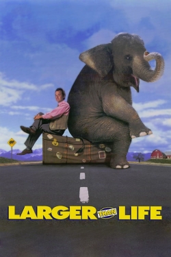 Larger than Life yesmovies