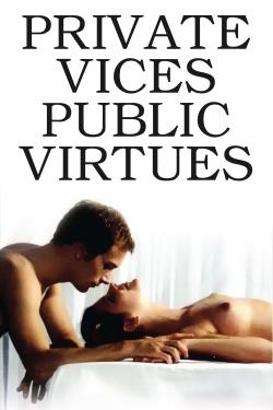 Private Vices, Public Virtues yesmovies