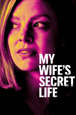 My Wife's Secret Life yesmovies