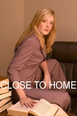 Close to Home yesmovies