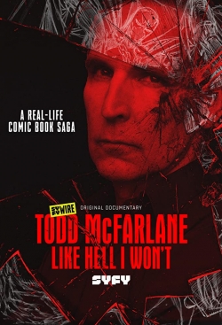 Todd McFarlane: Like Hell I Won't yesmovies