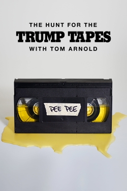 The Hunt for the Trump Tapes With Tom Arnold yesmovies