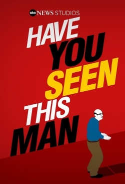 Have You Seen This Man? yesmovies