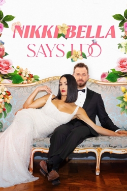 Nikki Bella Says I Do yesmovies