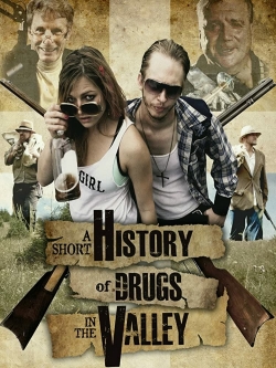 A Short History of Drugs in the Valley yesmovies