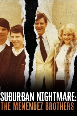 Suburban Nightmare: The Menendez Brothers yesmovies