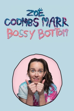 Zoë Coombs Marr: Bossy Bottom yesmovies