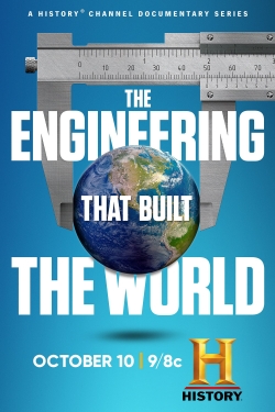 The Engineering That Built the World yesmovies