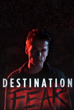 Destination Fear yesmovies