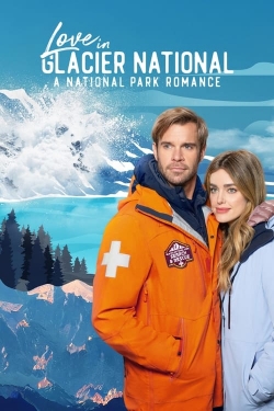 Love in Glacier National: A National Park Romance yesmovies