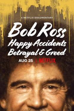 Bob Ross: Happy Accidents, Betrayal & Greed yesmovies