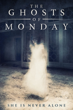 The Ghosts of Monday yesmovies