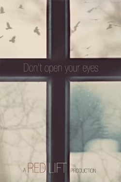 Don't Open Your Eyes yesmovies