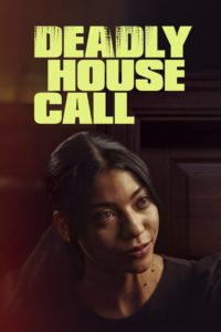 Deadly House Call yesmovies