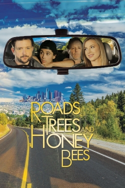 Roads, Trees and Honey Bees yesmovies