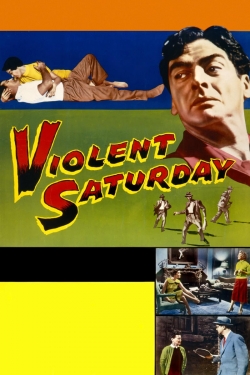 Violent Saturday yesmovies