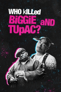 Who Killed Biggie and Tupac? yesmovies