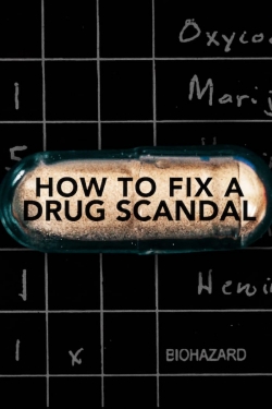 How to Fix a Drug Scandal yesmovies