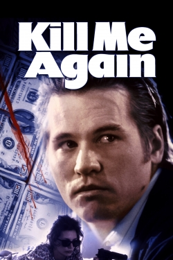 Kill Me Again yesmovies