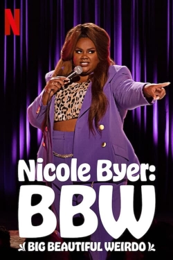 Nicole Byer: BBW (Big Beautiful Weirdo) yesmovies