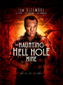 The Haunting of Hell Hole Mine yesmovies