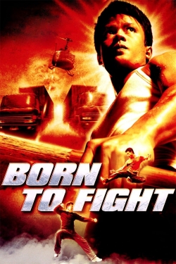 Born to Fight yesmovies