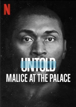 Untold: Malice at the Palace yesmovies