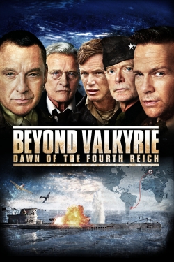 Beyond Valkyrie: Dawn of the Fourth Reich yesmovies