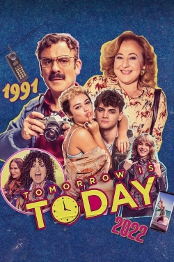 Tomorrow is Today yesmovies