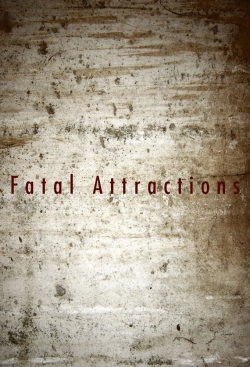 Fatal Attractions yesmovies