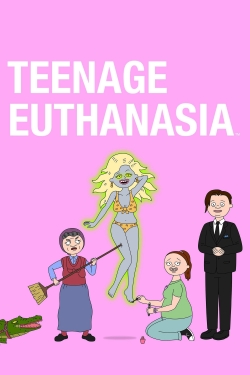 Teenage Euthanasia yesmovies