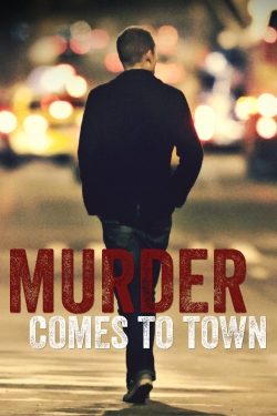 Murder Comes To Town yesmovies