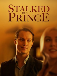 Stalked by a Prince yesmovies