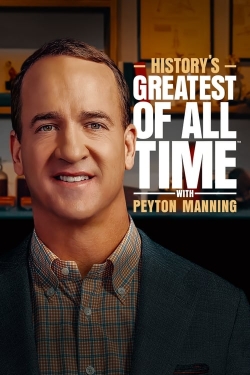 History’s Greatest of All Time with Peyton Manning yesmovies