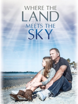 Where the Land Meets the Sky yesmovies