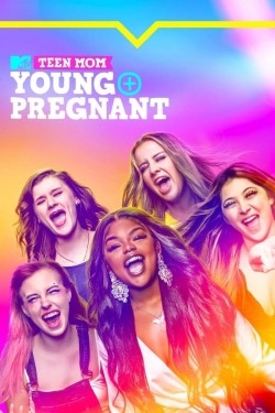 Teen Mom: Young + Pregnant yesmovies