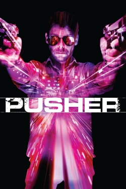 Pusher yesmovies