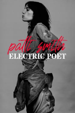 Patti Smith: Electric Poet yesmovies