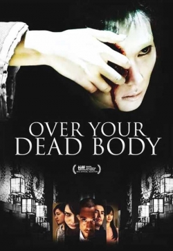 Over Your Dead Body yesmovies