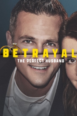 Betrayal: The Perfect Husband yesmovies