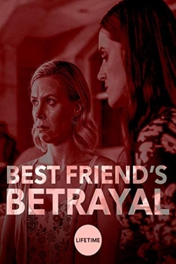 Best Friend's Betrayal yesmovies