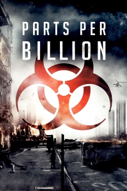 Parts Per Billion yesmovies