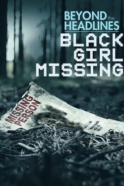 Beyond the Headlines: Black Girl Missing yesmovies