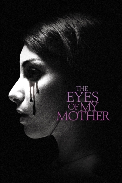 The Eyes of My Mother yesmovies