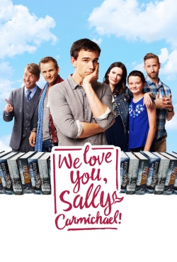 We Love You, Sally Carmichael! yesmovies