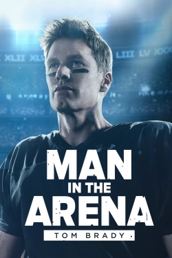 Man in the Arena: Tom Brady yesmovies