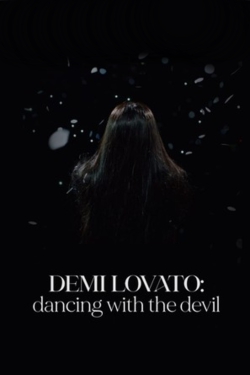 Demi Lovato: Dancing with the Devil yesmovies