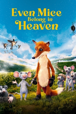 Even Mice Belong in Heaven yesmovies