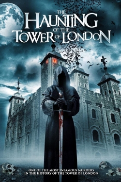 The Haunting of the Tower of London yesmovies